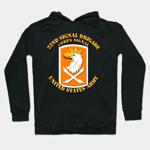 Army - 22nd Signal Bde - Corps Signal Hoodie by twix123844